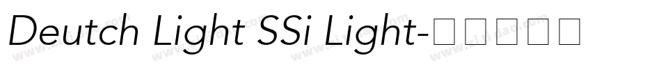 Deutch Light SSi Light字体转换